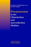 Pulsdiagnose in der Chinesischen und Ayurvedischen Medizin