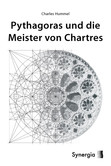 Pythagoras und die Meister von Chartres