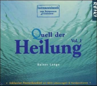 Quell der Heilung, 1 Audio-CD Vol. 1