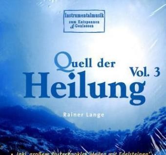 Quell der Heilung, 1 Audio-CD Vol. 3