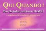 Qui Quando? Das Reinkarnations-Orakel, Spiel m. Audio-CD