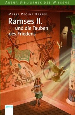 Ramses II. und die Tauben des Friedens