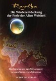 Die Wiederentdeckung der Perle der alten Weisheit