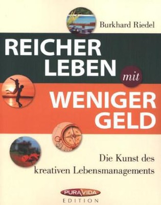 Reicher leben - weniger Geld