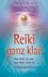 Reiki ganz klar!