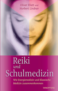 Reiki und Schulmedizin