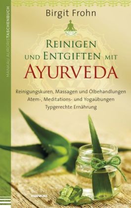 Reinigen und Entgiften mit Ayurveda