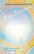 Reise zurück ins Licht - Das Erwachen