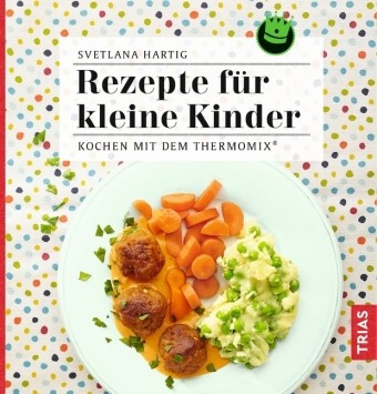 Rezepte für kleine Kinder