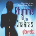 Rhythms of the Chakras Audio CD