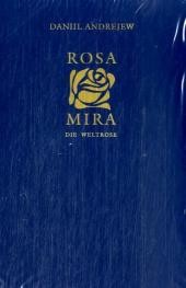 Rosa Mira, Die Weltrose