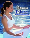 ROT//10 Minuten Pilates für Gesundheit & Harmonie