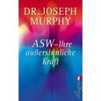 ROT / ASW - Ihre außersinnliche Kraft