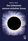 ROT // Das Geheimnis unserer eiskalten Sonne // VERGRIFFEN