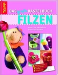 ROT / Das große Bastelbuch Filzen - vergriffen