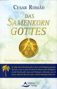 ROT / Das Samenkorn Gottes