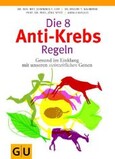 ROT / Die 8 Anti-Krebs-Regeln