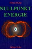 Die Nutzbarmachung der Nullpunktenergie