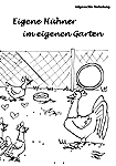 ROT / Eigene Hühner im eigenen Garten
