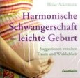 ROT // Harmonische Schwangerschaft - leichte Geburt, 1 Audio-CD