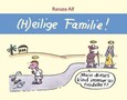 ROT / (H)eilige Familie!