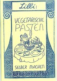 ROT / Lilli: Vegetarische Pasten selber machen!