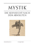 ROT / Mystik – Die Sehnsucht nach dem Absoluten - vergriffen