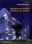ROT / Standards der Zukunft, Wohnbau neu gedacht