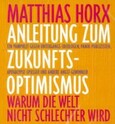 ROT//Anleitung zum Zukunfts-Optimismus, 2 Audio-CDs