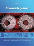 ROT//Chronisch gesund - Prinzipien einer Gesundheitspraxis