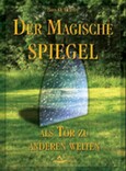 ROT//Der Magische Spiegel als Tor zu anderen Welten