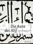 ROT//Die Aura des Alif. Schriftkunst im Islam
