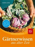 ROT//Gärtnerwissen aus alter Zeit