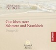 ROT//Gut leben trotz Schmerz und Krankheit, Übungs-CD