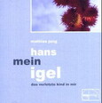 ROT//Hans mein Igel, 1 Audio-CD