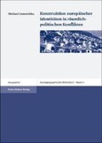 ROT/Konstruktion europäischer Identitäten in räumlich-politischen Konflikten
