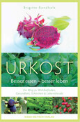 ROT//Urkost Besser essen - besser leben