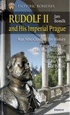 Rudolf II and His Imperial Prague