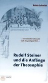 Rudolf Steiner und die Anfänge der Theosophie