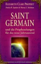 Saint Germain und die Prophezeiungen für das neue Jahrtausend