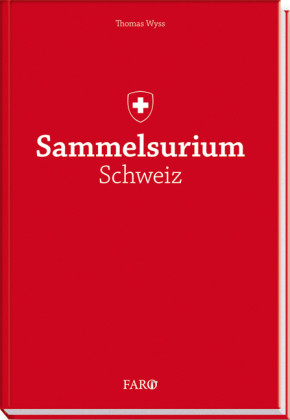 Sammelsurium Schweiz