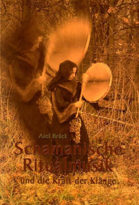Schamanische Ritualmusik, m. Audio-CD