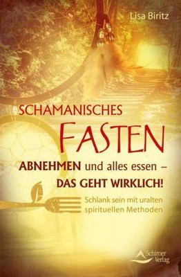 Schamanisches Fasten