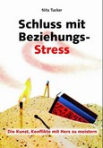 Schluss mit Beziehungs-Stress