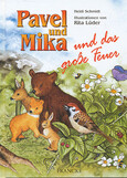 Pavel und Mika und das große Feuer