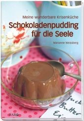 Schokoladenpudding für die Seele