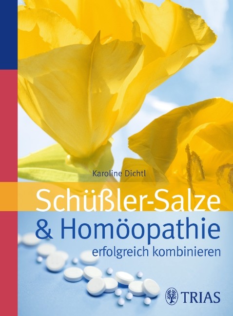 Schüssler-Salze & Homöopathie erfolgreich kombinieren