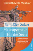 Schüßler-Salze: Hausapotheke für die Seele