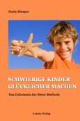Schwierige Kinder glücklicher machen