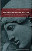 Seelenübungen des Willens